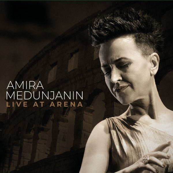 Amira Medunjanin - Live At Arena Amira Medunjanin - Live At Arena