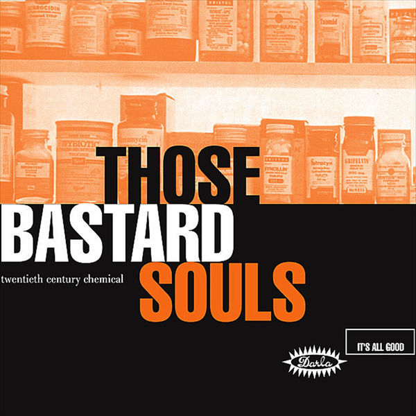 Those Bastard Souls|Twentieth Century Chemical Those Bastard Souls|Twentieth Century Chemical