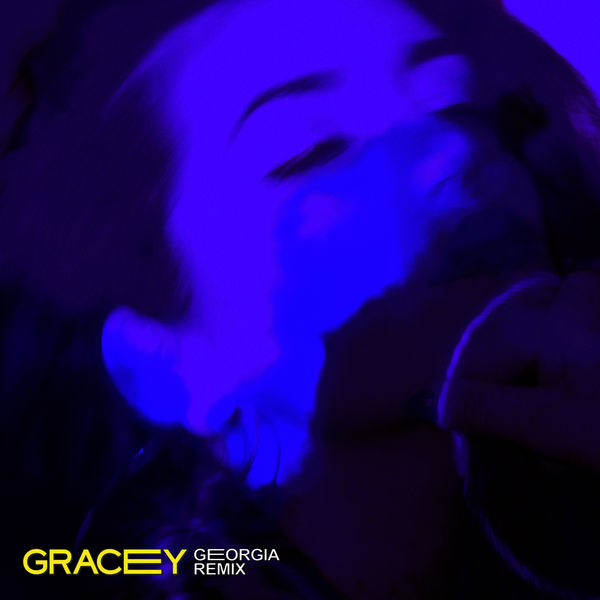Gracey|If You Loved Me (Georgia Remix) Gracey|If You Loved Me (Georgia Remix)