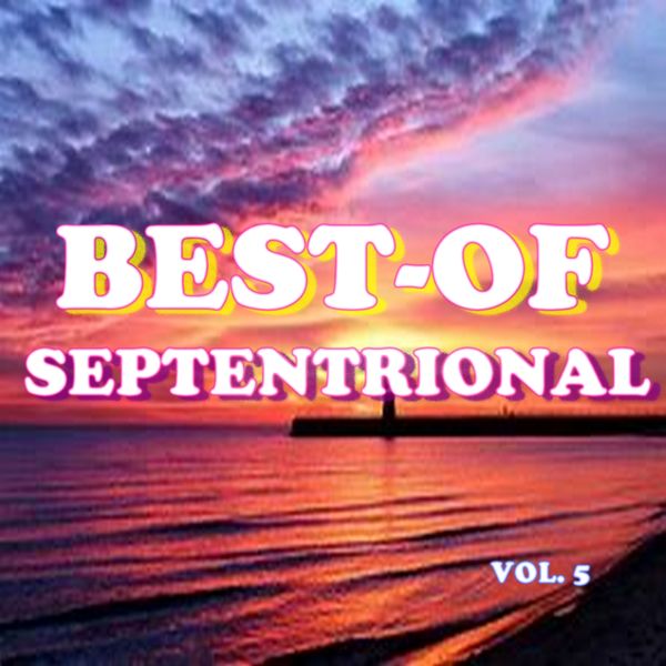 Septentrional|Best-of septentrional (Vol. 5)