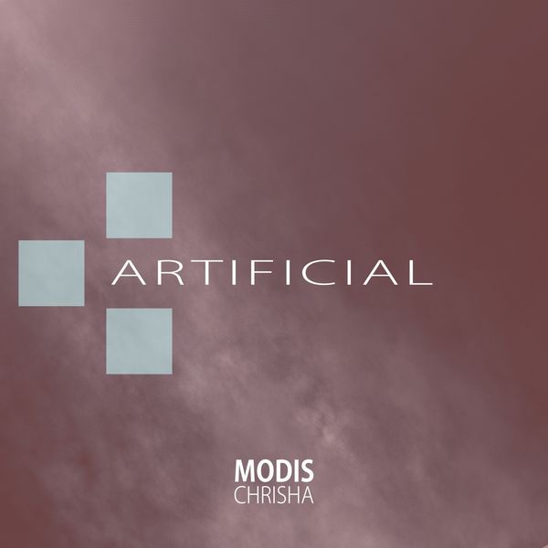 Modis Chrisha - Artificial Modis Chrisha - Artificial