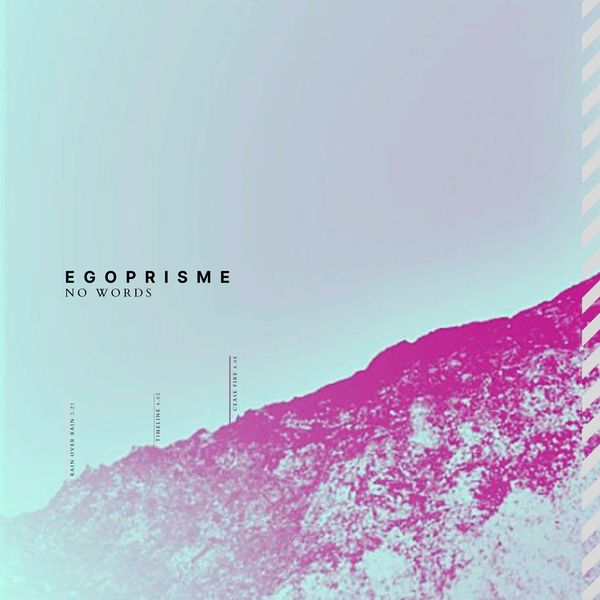 Egoprisme - No Words Egoprisme - No Words