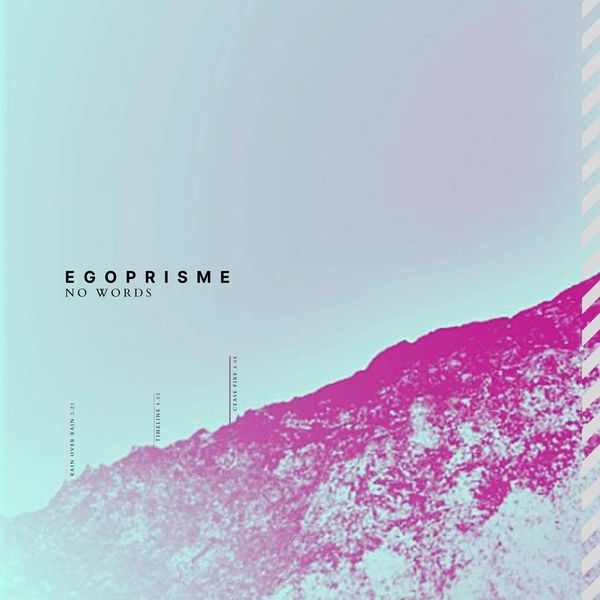 Egoprisme|No Words