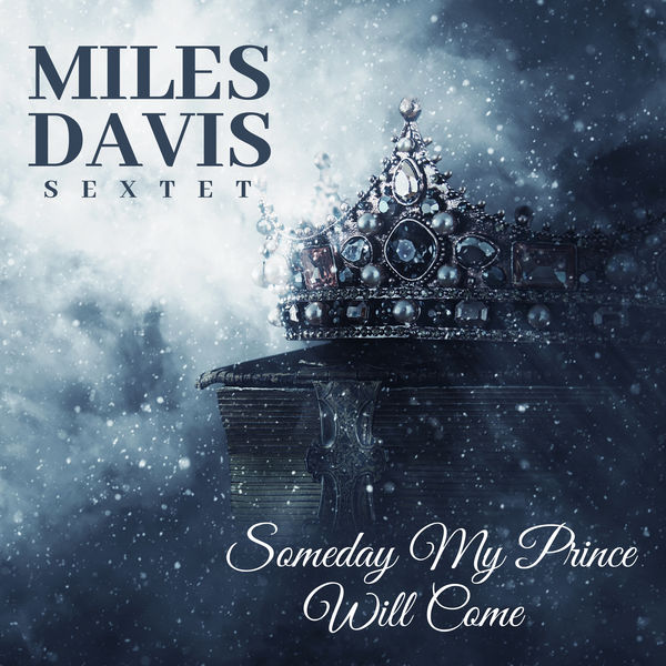 Miles Davis Quintet|Someday My Prince Will Come