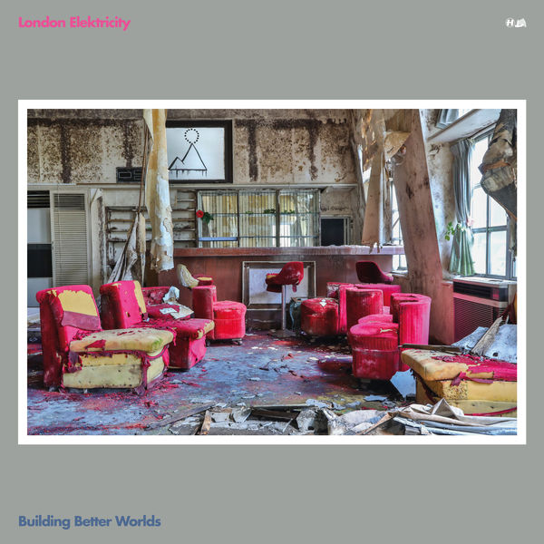 London Elektricity - Build A Better World (feat. Emer Dineen) London Elektricity - Build A Better World (feat. Emer Dineen)