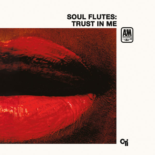Soul Flutes|Trust In Me Soul Flutes|Trust In Me