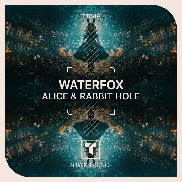 WaterFox|Alice & Rabbit Hole WaterFox|Alice & Rabbit Hole