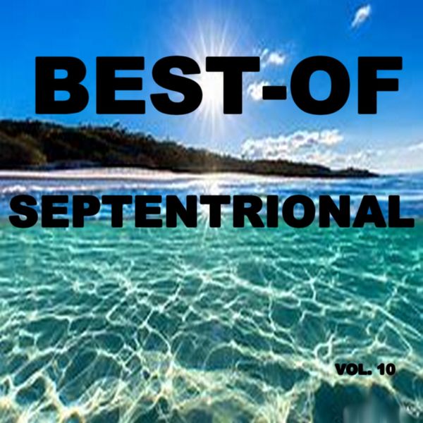 Septentrional|Best-of septentrional (Vol. 10)