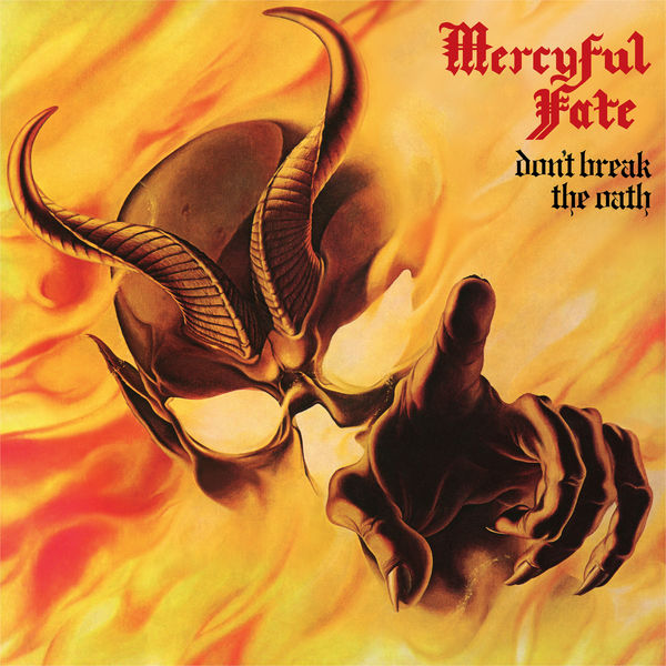 Mercyful Fate|Don't Break the Oath Mercyful Fate|Don't Break the Oath