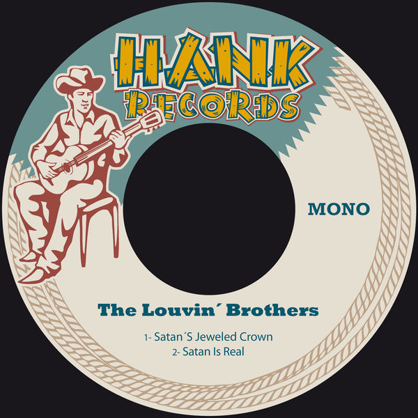 The Louvin Brothers - Satan's Jeweled Crown / Satan Is Real The Louvin Brothers - Satan's Jeweled Crown / Satan Is Real