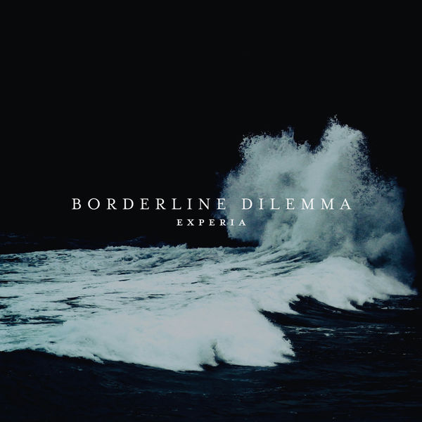 EXPERIA - Borderline Dilemma EXPERIA - Borderline Dilemma