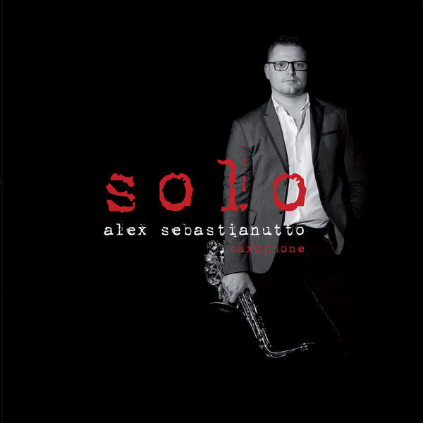 Alex Sebastianutto|Solo Alex Sebastianutto|Solo