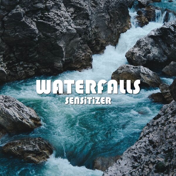 Sensitizer - Waterfalls Sensitizer - Waterfalls