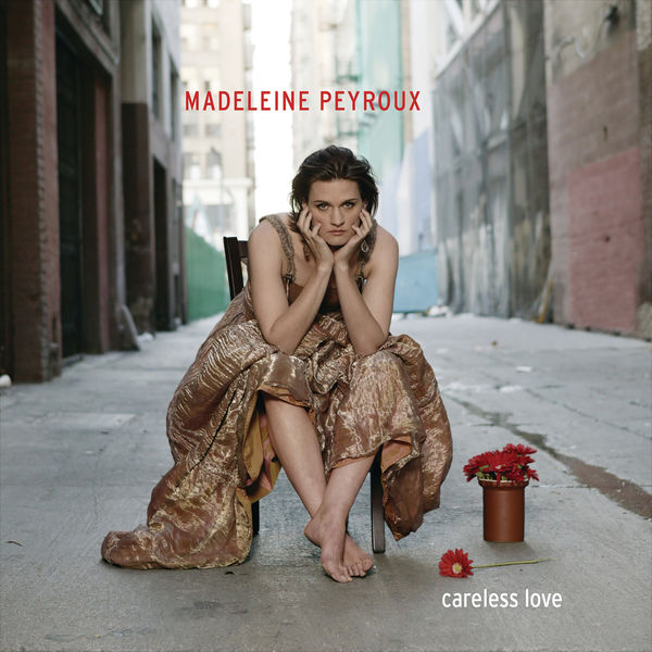 Careless Love (Deluxe Edition), Madeleine Peyroux - Qobuz Careless Love (Deluxe Edition), Madeleine Peyroux - Qobuz