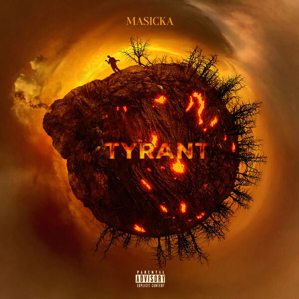Masicka|Tyrant Masicka|Tyrant