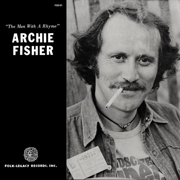 Archie Fisher - The Man with a Rhyme Archie Fisher - The Man with a Rhyme