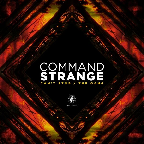 Command Strange|Can't Stop / The Gang