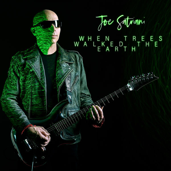 Joe Satriani|When Trees Walked the Earth Joe Satriani|When Trees Walked the Earth