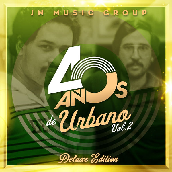 Various Artists|JN Music Group 40 Años de Urbano, Vol. 2  (Deluxe Edition)