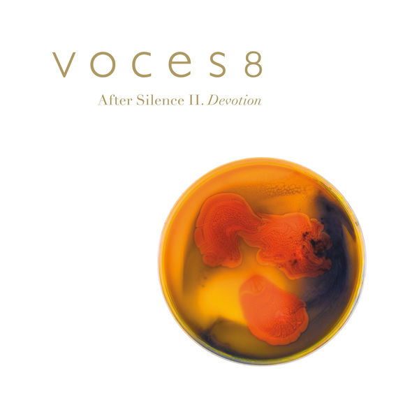 Voces8 - After Silence II. Devotion Voces8 - After Silence II. Devotion