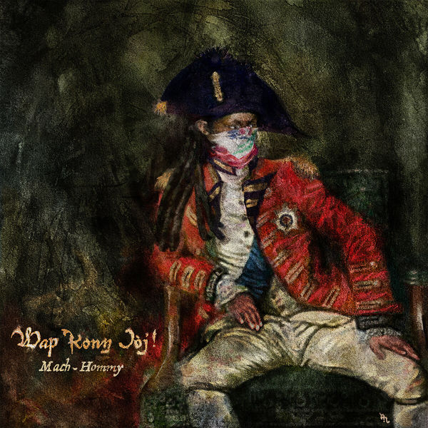 Mach-Hommy - Wap Konn Jòj! Mach-Hommy - Wap Konn Jòj!