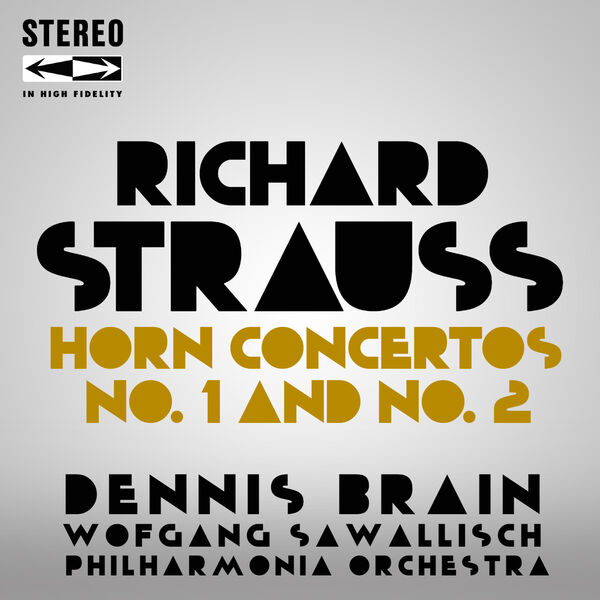 Dennis Brain|Richard Strauss Horn Concertos No.1 and No.2 Dennis Brain|Richard Strauss Horn Concertos No.1 and No.2
