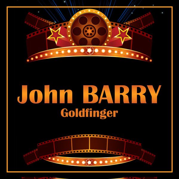 John Barry - Goldfinger John Barry - Goldfinger