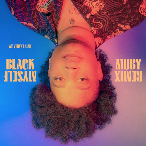 Amythyst Kiah|Black Myself (Moby Remix) Amythyst Kiah|Black Myself (Moby Remix)
