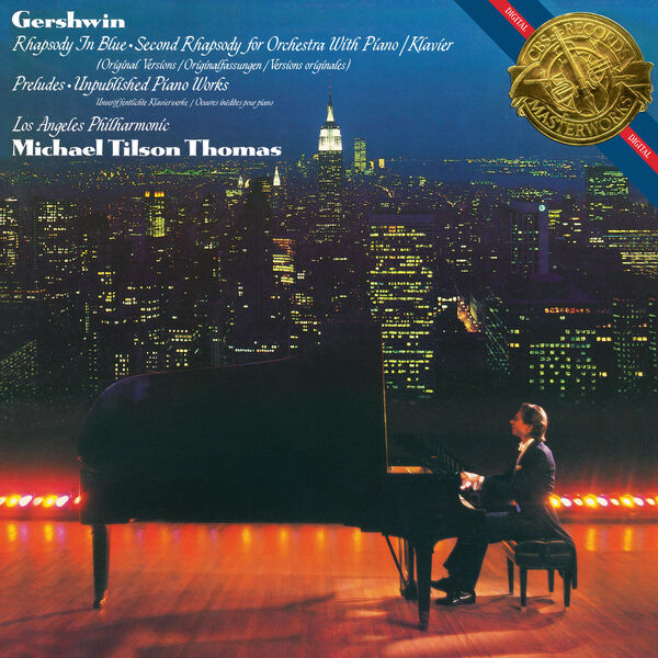 Gershwin: Rhapsody In Blue, Second Rhapsody for Piano with Orchestra, Preludes, Unpublished Piano Works 