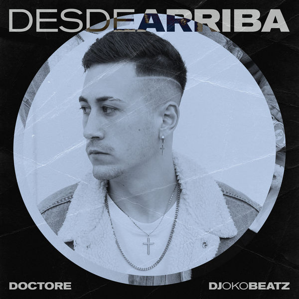 Doctore - Desde Arriba Doctore - Desde Arriba