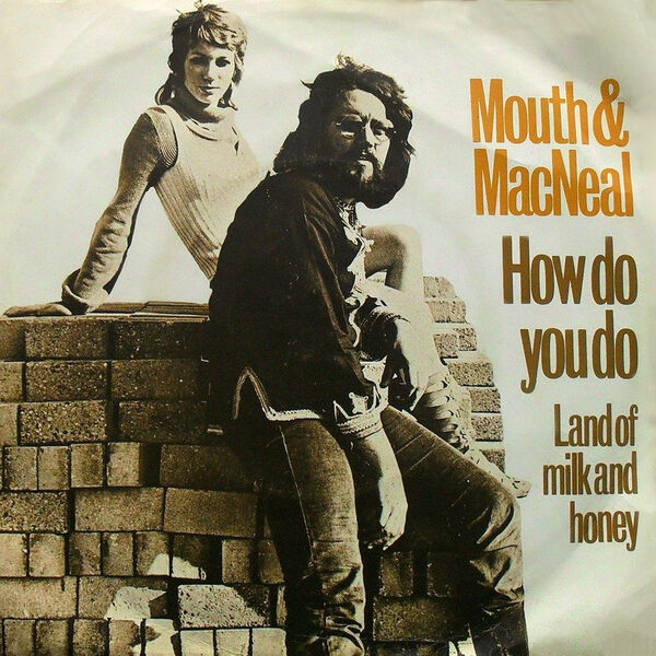 Mouth & MacNeal|How Do You Do? Mouth & MacNeal|How Do You Do?