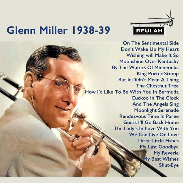Glenn Miller - Glenn Miller 1938-39 Glenn Miller - Glenn Miller 1938-39