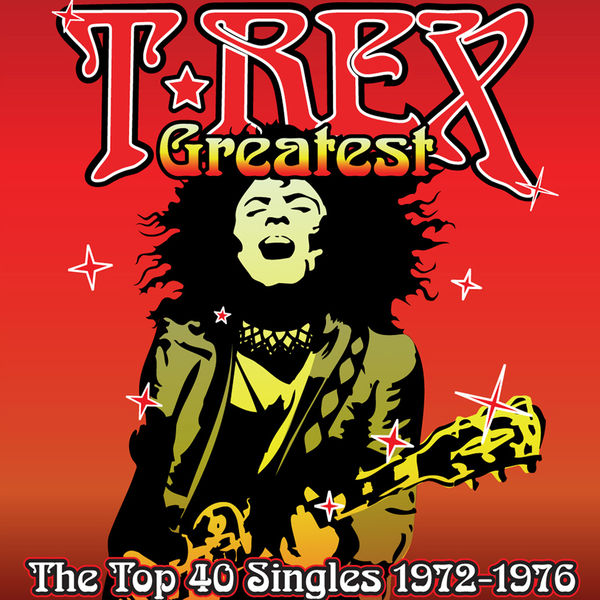 T.Rex - Greatest, T. Rex - Qobuz