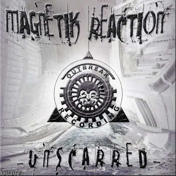 Unscarred - Magnetik Reaction Unscarred - Magnetik Reaction