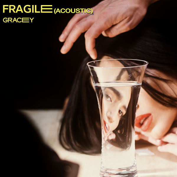 Gracey|Fragile (Acoustic) Gracey|Fragile (Acoustic)