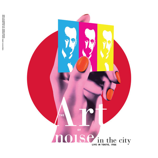 Art Of Noise|Noise in the City  (Live in Tokyo, 1986)