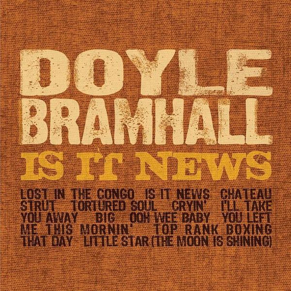 Doyle Bramhall II|Is It News Doyle Bramhall II|Is It News
