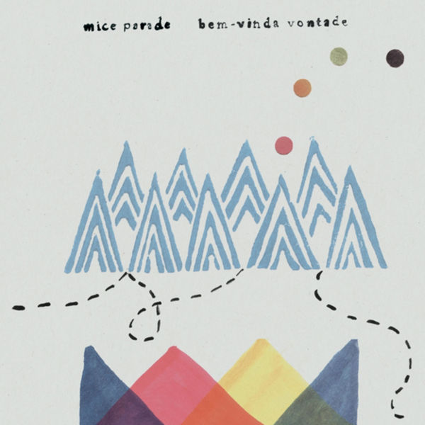 Mice Parade - Bem-Vinda Vontade Mice Parade - Bem-Vinda Vontade