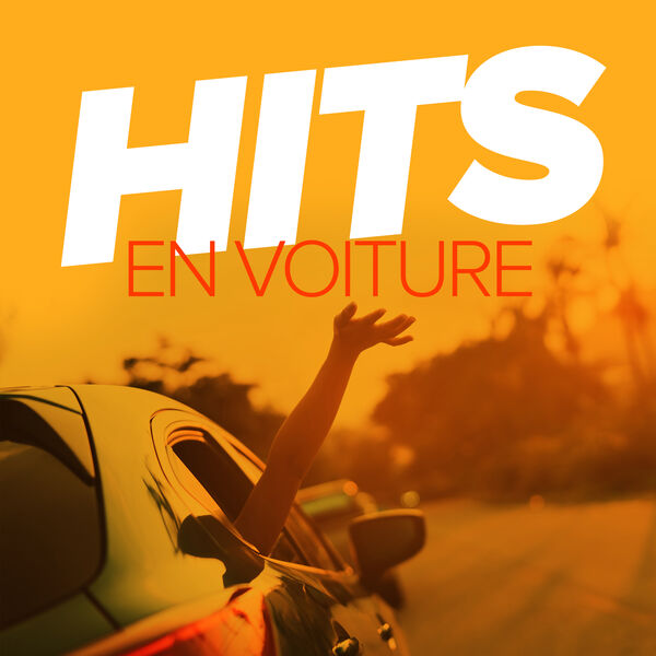 Various Artists - Hits en voiture Various Artists - Hits en voiture