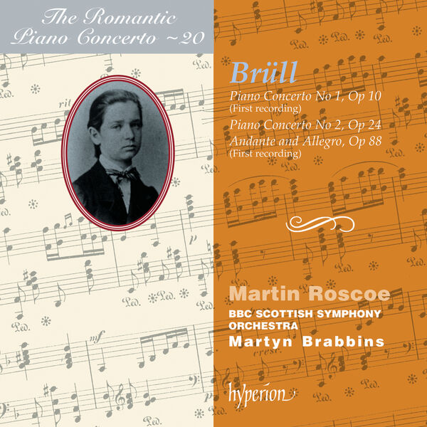 Martin Roscoe|Brüll: Piano Concertos Nos. 1 & 2 (Hyperion Romantic Piano Concerto 20)