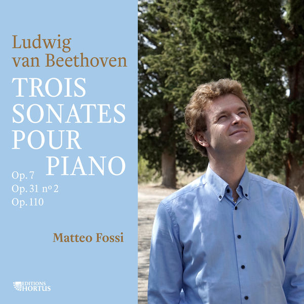 Matteo Fossi|Beethoven: Trois sonates pour piano