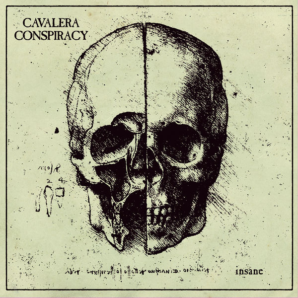 Cavalera Conspiracy|Insane Cavalera Conspiracy|Insane