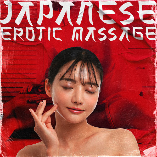 Album Japanese Erotic Massage: Sensual Asian Downtempo, Chill & Trap