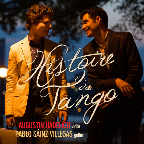 Augustin Hadelich|Histoire du Tango Augustin Hadelich|Histoire du Tango