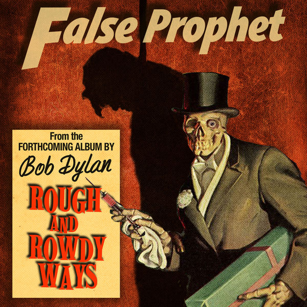 Bob Dylan|False Prophet