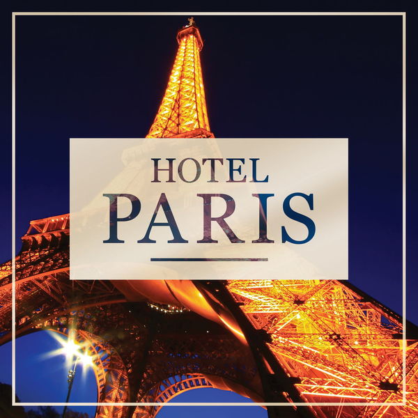 Various Artists - Hotel Paris Various Artists - Hotel Paris