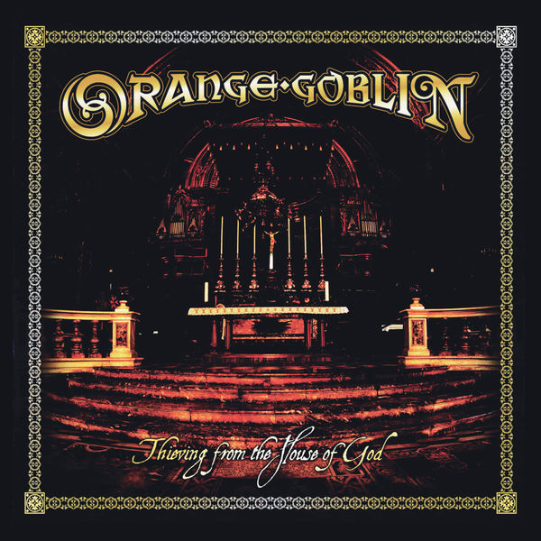 Orange Goblin|Thieving  From The House Of God