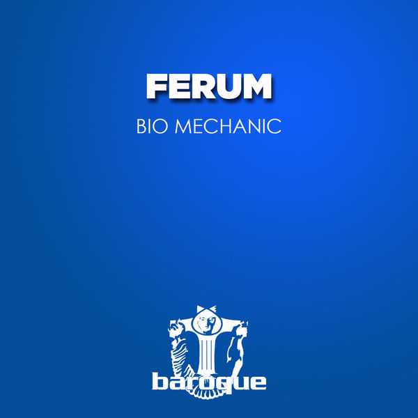 Ferum|Bio Mechanic