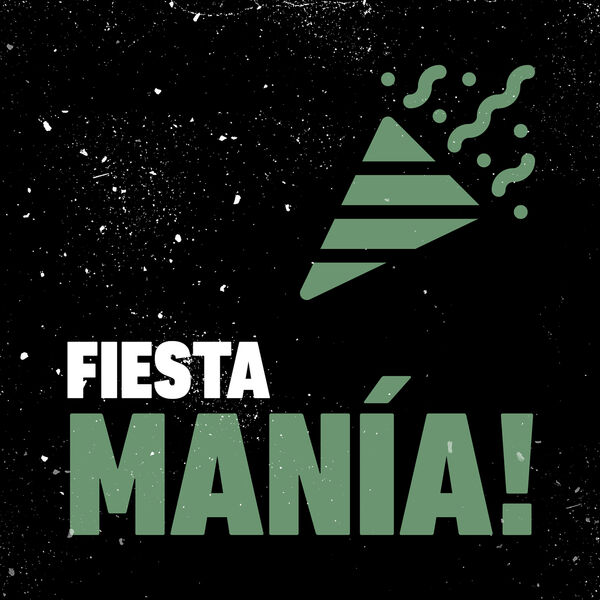 Various Artists - FIESTA MANÍA! Various Artists - FIESTA MANÍA!
