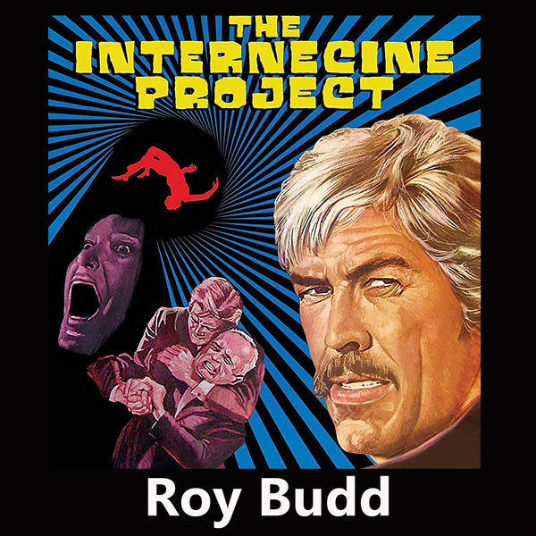 Roy Budd - The Internecine Project (Original Motion Picture Soundtrack) Roy Budd - The Internecine Project (Original Motion Picture Soundtrack)